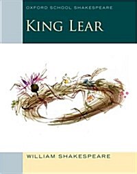 Oxford School Shakespeare: King Lear (Paperback)