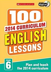 100 English Lessons: Year 6 (Multiple-component retail product, part(s) enclose)