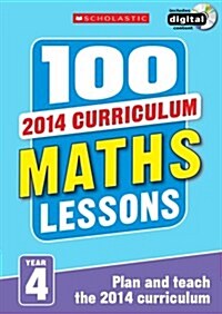 100 Maths Lessons: Year 4 (Multiple-component retail product, part(s) enclose)