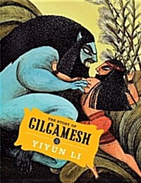 The Story of Gilgamesh (Hardcover)