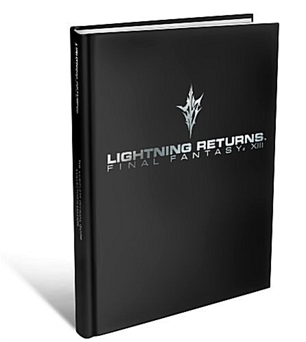 Lightning Returns: Final Fantasy XIII - the Complete Officia (Hardcover)