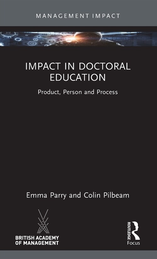 Impact in Doctoral Education : Product, Person and Process (Hardcover)