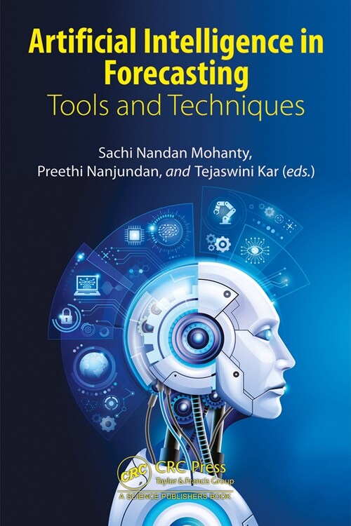 Artificial Intelligence in Forecasting : Tools and Techniques (Hardcover)