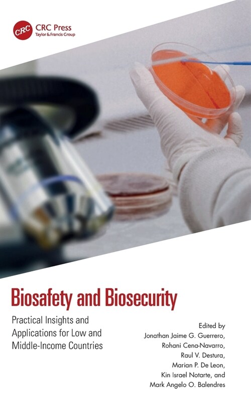 Biosafety and Biosecurity : Practical Insights and Applications for Low and Middle-Income Countries (Hardcover)