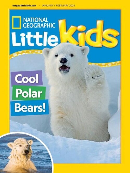 National Geographic Little Kids (격월간 미국판): 2024년 1/2월호