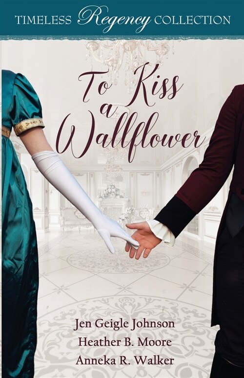 To Kiss a Wallflower (Paperback)