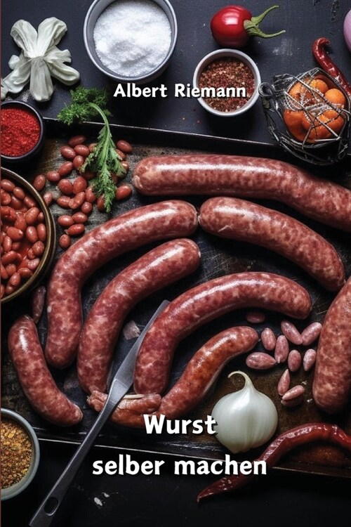 Wurst selber machen (Paperback)