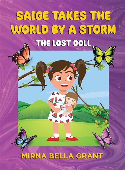 Saige Takes the World by a Storm: The Lost Doll (Hardcover)