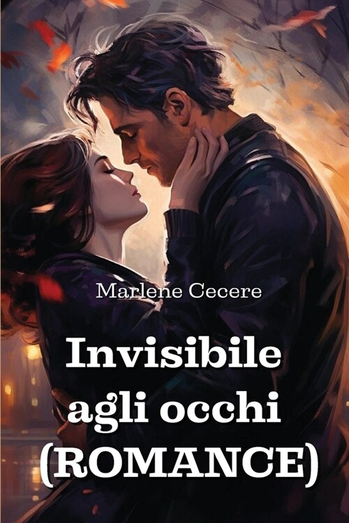 Invisibile agli occhi (ROMANCE) (Paperback)