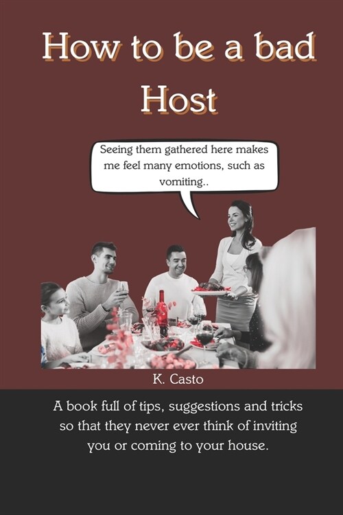 How to be a bad host: Christmas (Paperback)