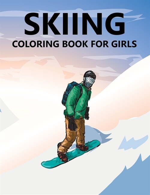 Skiing Coloring Book For Girls (Paperback)