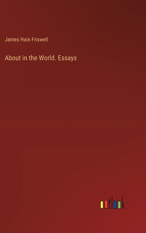 About in the World. Essays (Hardcover)