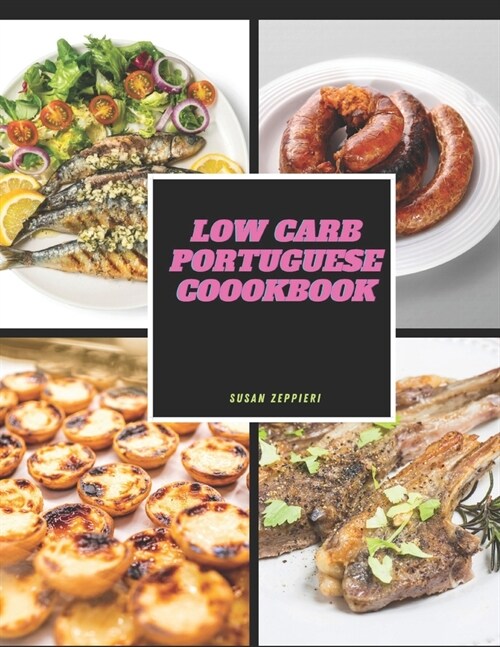 Low Carb Portuguese Cookbook (Paperback)