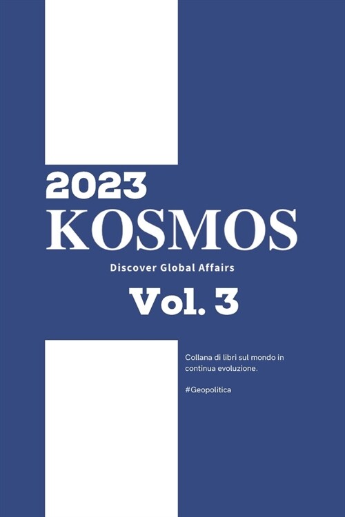 KOSMOS - Discover Global Affairs - Vol. 3 Anno 2023 (Paperback)