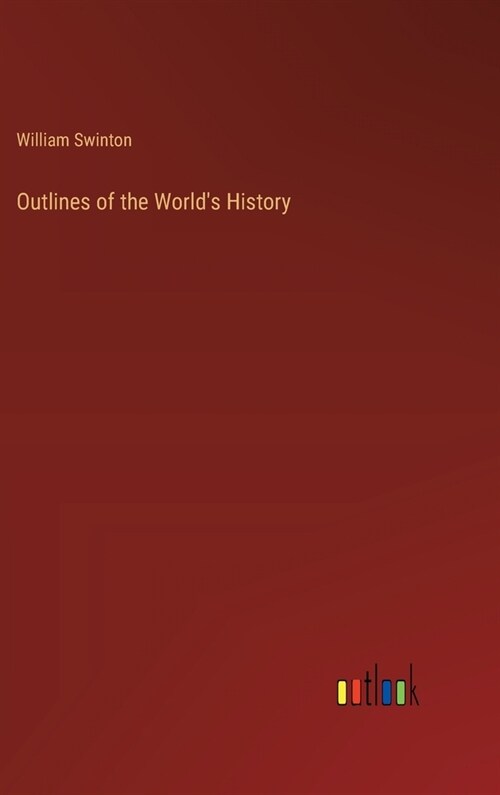 Outlines of the Worlds History (Hardcover)