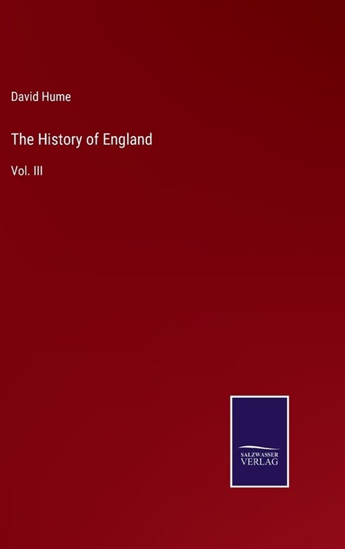 The History of England: Vol. III (Hardcover)