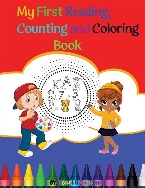 My First Reading, Counting, and Coloring Book. (Paperback)