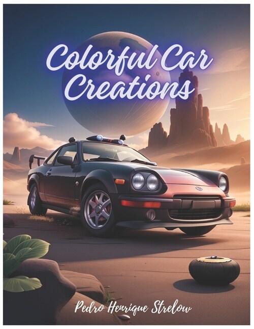 Colorful Car Creations (Paperback)