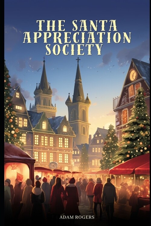 The Santa Appreciation Society (Paperback)