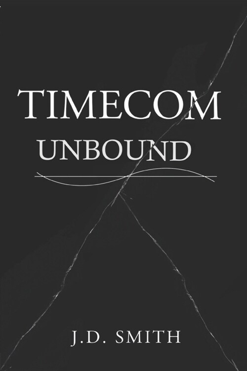Timecom Unbound (Paperback)