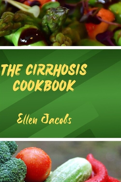 The Cirrhosis Cookbook (Paperback)