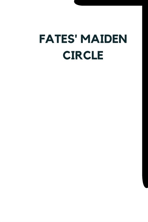 Fates Maiden Circle (Paperback)