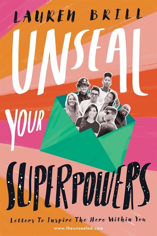 Unseal Your Superpowers: Letters To Inspire The Hero Within You (Paperback)