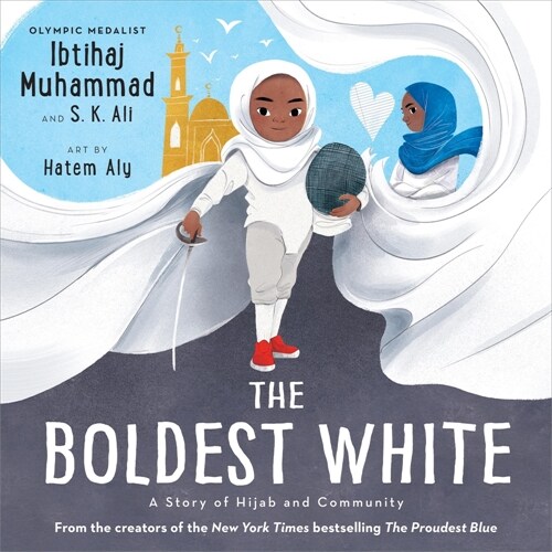 The Boldest White: A Story of Hijab and Community (Hardcover)