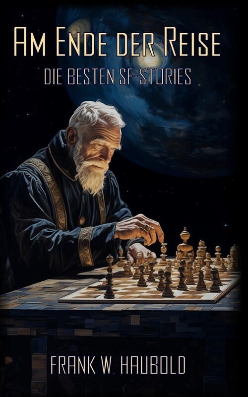 Am Ende der Reise: Die besten SF-Stories (Paperback)