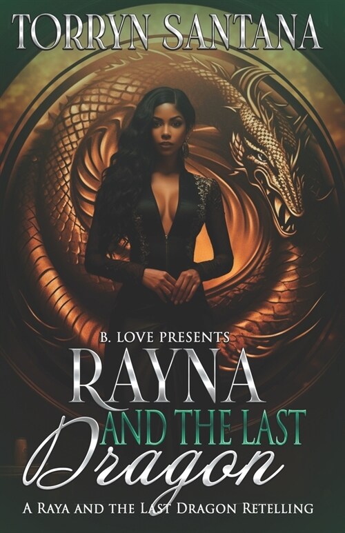 Rayna and the Last Dragon: (BLP Fairytales Book 4) (Paperback)