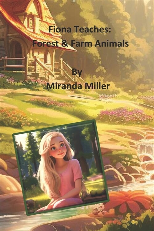 Fiona Teaches: Forest and Farm Animals (Paperback)