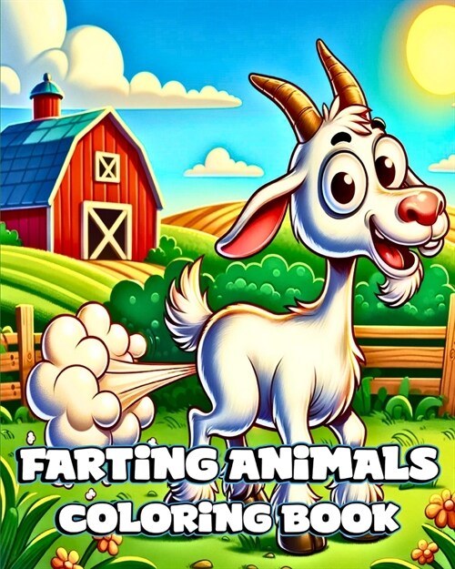 Farting Animals Coloring Book: Unique and Funny Illustrations to Color with Animal Farts for Kids (Paperback)