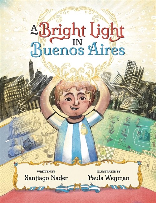 A Bright Light in Buenos Aires (Hardcover)