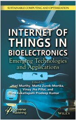 Internet of Things in Bioelectronics: Emerging Technologies and Applications (Hardcover)
