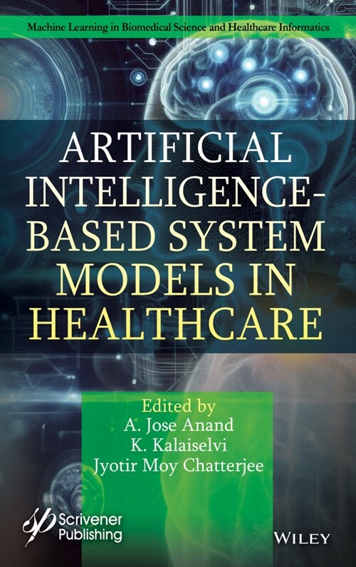 Artificial Intelligence-Based System Models in Healthcare (Hardcover)