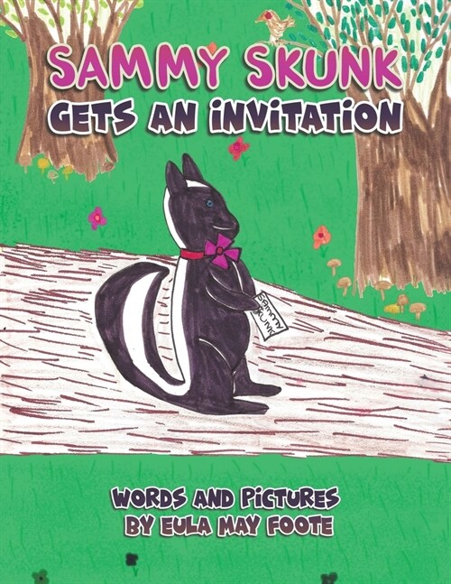 Sammy Skunk Gets An Invitation (Paperback)