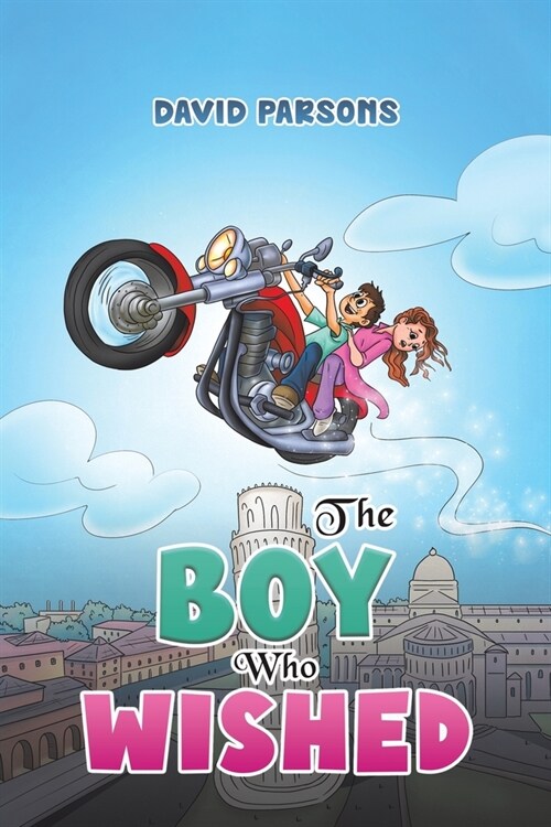 The Boy Who Wished (Paperback)