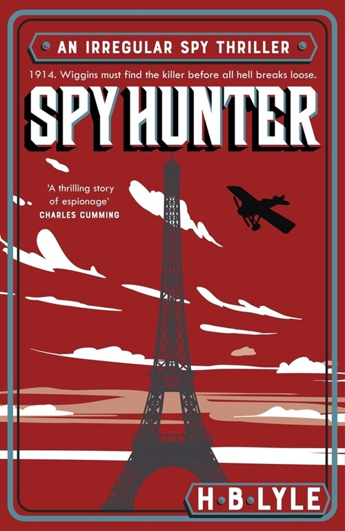 Spy Hunter : a thriller that skilfully mixes real history with high-octane action sequences and features Sherlock Holmes (Paperback)