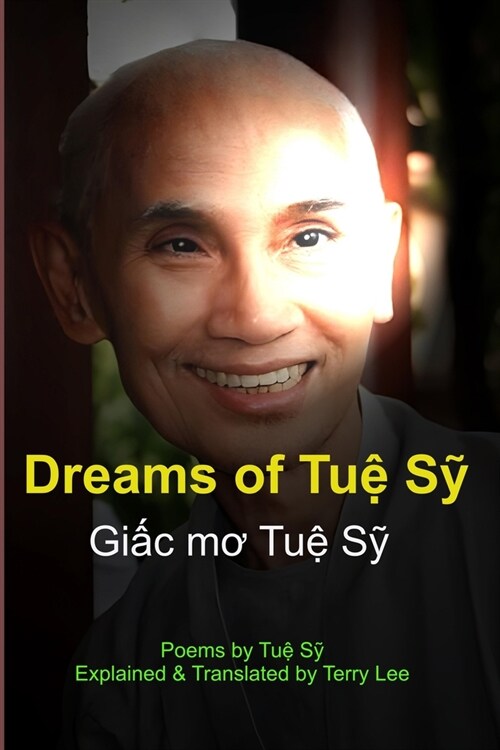 Dreams of Tuệ Sỹ - Giấc mơ Tuệ Sỹ (Paperback)