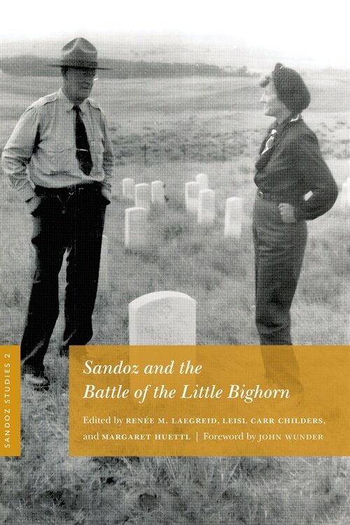 Sandoz Studies, Volume 2: Sandoz and the Battle of the Little Bighorn (Paperback)