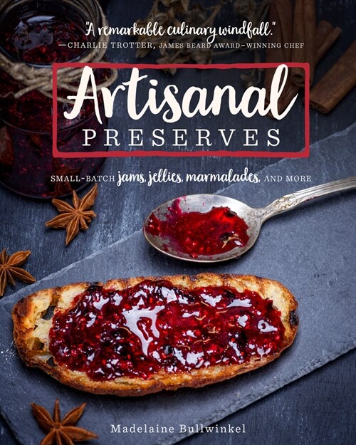 Artisanal Preserves: Small-Batch Jams, Jellies, Marmalades, and More (Paperback, 4)