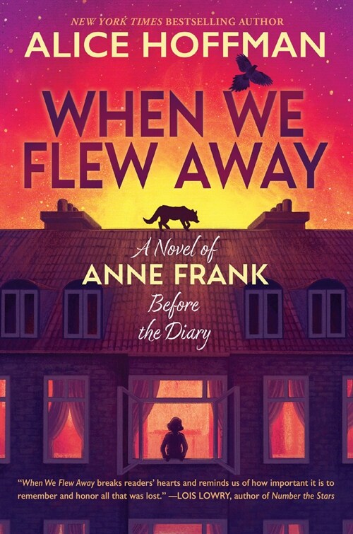 When We Flew Away: A Novel of Anne Frank Before the Diary (Hardcover)