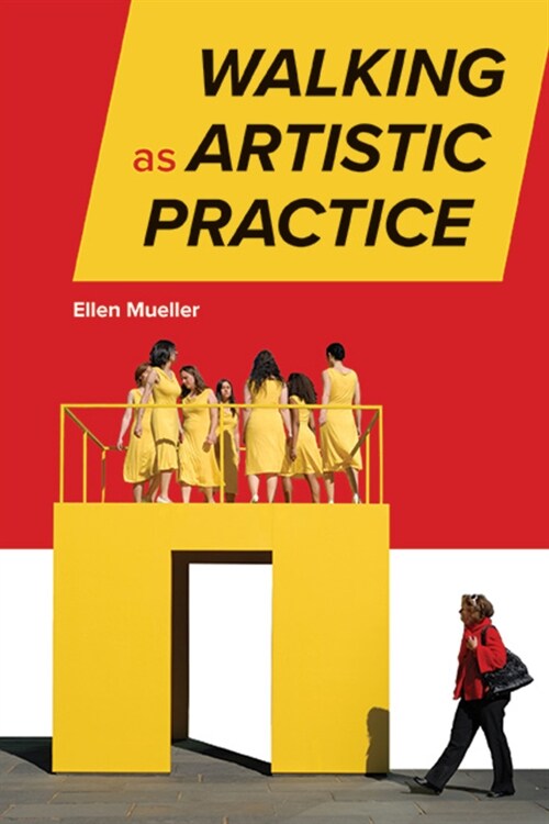 Walking as Artistic Practice (Paperback)