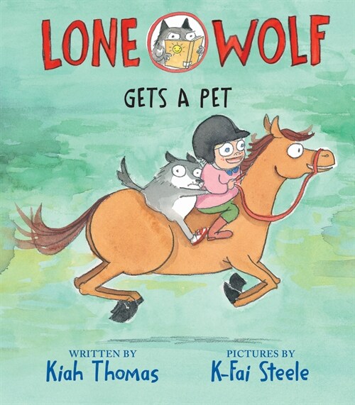 Lone Wolf Gets a Pet (Hardcover)