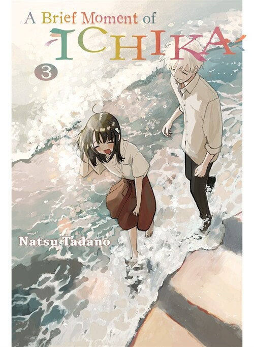 A Brief Moment of Ichika 3 (Paperback)