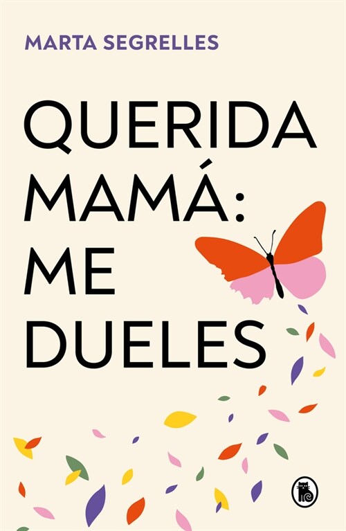 Querida Mam?Me Dueles / Dear Mom: Our Relationship Hurts Me (Paperback)
