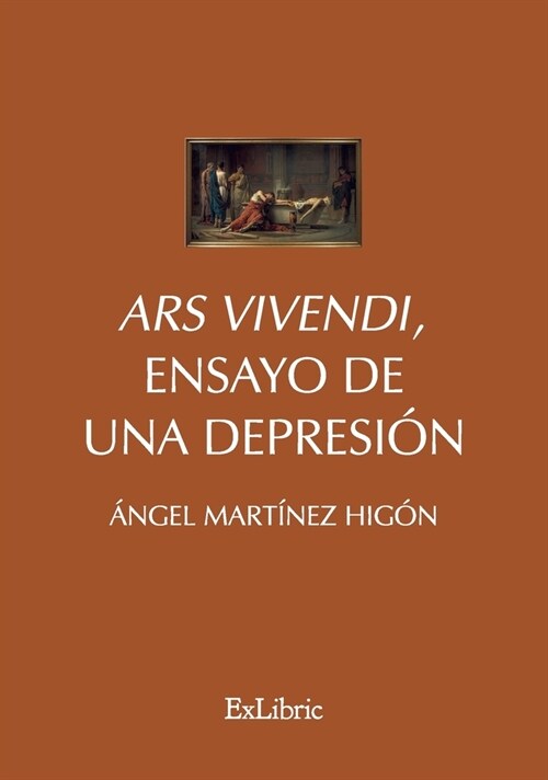 Ars Vivendi, ensayo de una depresi? (Paperback)