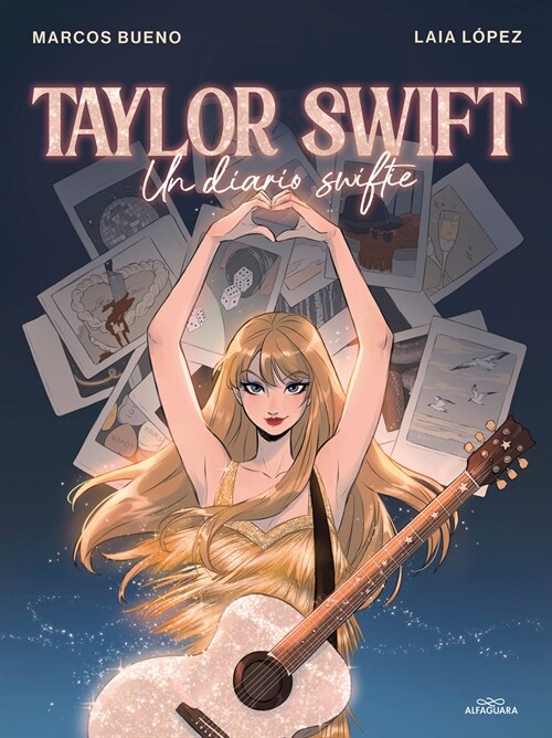 Taylor Swift: Un Diario Swiftie / Taylor Swift: A Swiftie Diary (Hardcover)