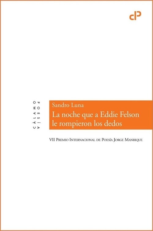 LA NOCHE QUE A EDDIE FELSON LE ROMPIERON LOS DEDOS (Paperback)