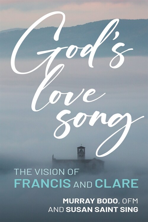 Gods Love Song: The Vision of Francis and Clare (Paperback)
